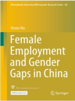 cover image of Female Employment and Gender Gaps in China